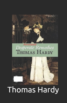 Desperate Remedies: Thomas Hardy Original Editi... B093GY9HL9 Book Cover