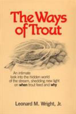 The Ways of Trout 155821092X Book Cover