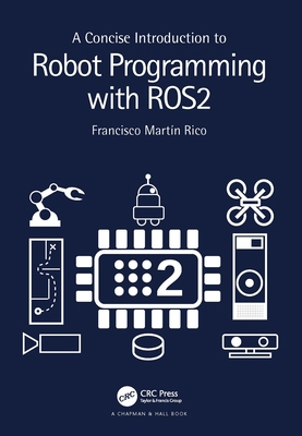 A Concise Introduction to Robot Programming wit... 1032264659 Book Cover