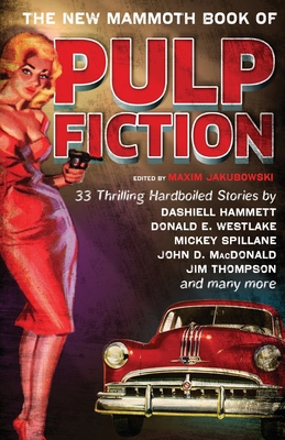 The New Mammoth Book Of Pulp Fiction 1472111125 Book Cover