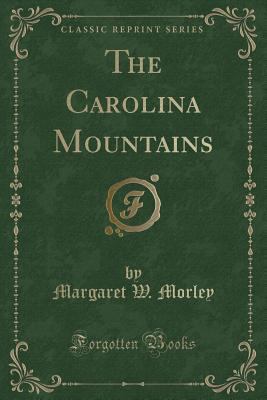 The Carolina Mountains (Classic Reprint) 1332051510 Book Cover