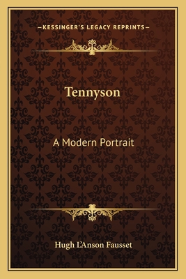 Tennyson: A Modern Portrait 1163149063 Book Cover
