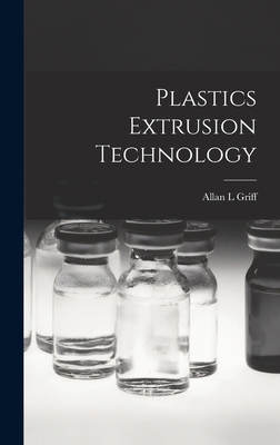 Plastics Extrusion Technology 1013651391 Book Cover