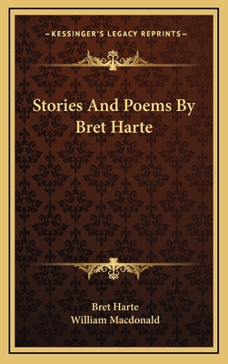 Stories and Poems by Bret Harte 1163744212 Book Cover