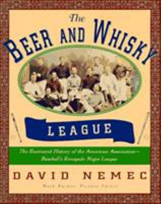 The Beer and Whisky League 155821285X Book Cover