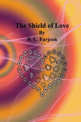 The Shield of Love 1541165160 Book Cover
