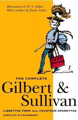 Complete Gilbert & Sullivan 1579120377 Book Cover