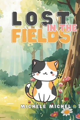 Lost in the fields B0FSY4KLFM Book Cover