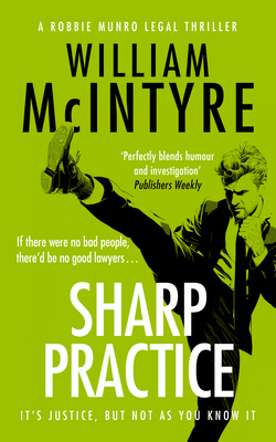 Sharp Practice (Robbie Munro Legal Thriller) 1036712389 Book Cover