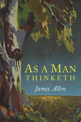 As a Man Thinketh 1684222095 Book Cover