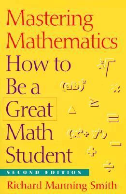 Mastering Mathematics: How to be a Great Math S... 053420838X Book Cover