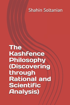 The Kashfence Philosophy (Discovering through R... 0473509261 Book Cover