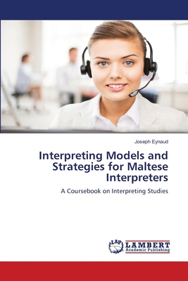 Interpreting Models and Strategies for Maltese ... 3844307788 Book Cover