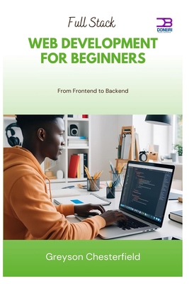 Full Stack Web Development for Beginners: From ... B0F9XXPNSD Book Cover