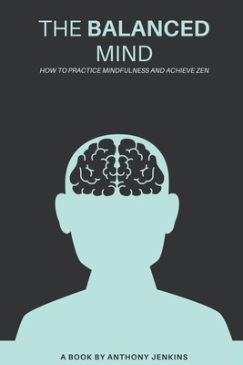 The Balanced Mind: How to Practice Mindfulness ... B089C6CHXG Book Cover