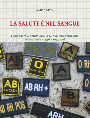 La Salute È Nel Sangue [Italian] 1291975144 Book Cover