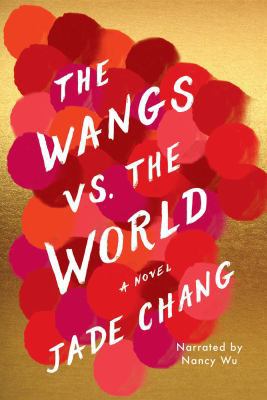The Wangs vs. The World 1501932012 Book Cover