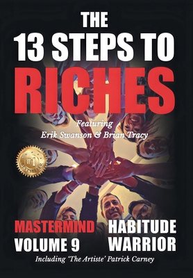 The 13 Steps to Riches - Habitude Warrior Volum... 1964330424 Book Cover