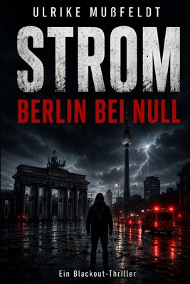 Strom - Berlin bei Null [German] B0G7H25JXJ Book Cover
