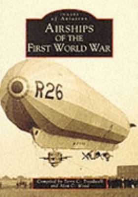 Airships of World War I 0752416294 Book Cover