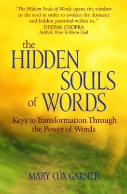 The Hidden Souls of Words: Keys to Transformati... 1590790596 Book Cover