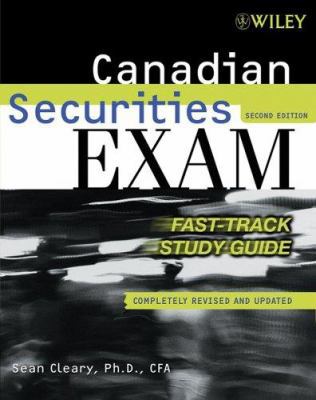 Canadian Securities Exam: Fast-Track Study Guide 0470838191 Book Cover