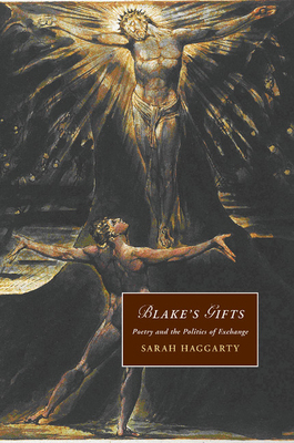 Blake's Gifts: Poetry and the Politics of Exchange 1107449154 Book Cover