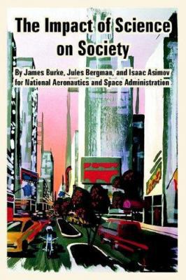 The Impact of Science on Society 1410224376 Book Cover