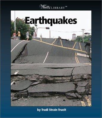 Earthquakes (Watts Library) 0531162435 Book Cover