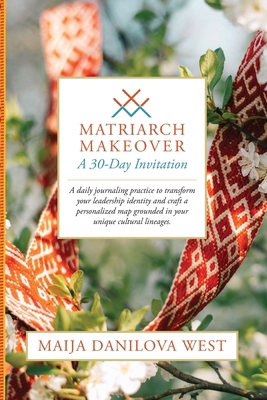 Matriarch Makeover: A 30-Day Invitation B0GWLXBN4H Book Cover