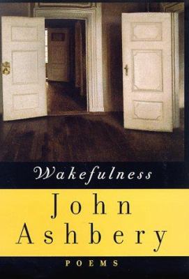 Wakefulness: Poems 0374285985 Book Cover