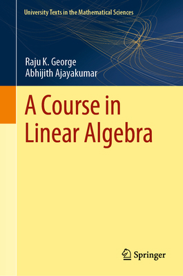 A Course in Linear Algebra 9819986796 Book Cover
