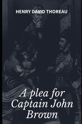 A Plea for Captain John Brown 169328913X Book Cover