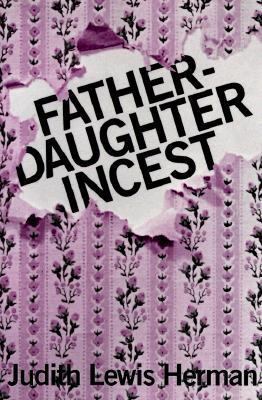 Father-Daughter Incest 0674295064 Book Cover