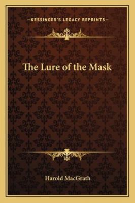 The Lure of the Mask 1162724145 Book Cover