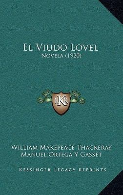 El Viudo Lovel: Novela (1920) [Spanish] 1168556295 Book Cover