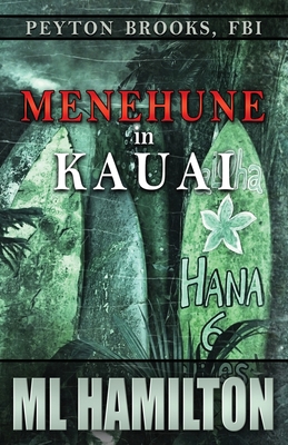 Menehune in Kauai: Peyton Brooks, FBI 1725148439 Book Cover