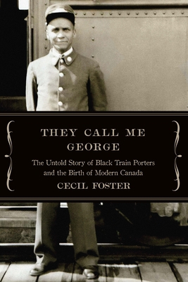 They Call Me George: The Untold Story of the Bl... 1771962615 Book Cover
