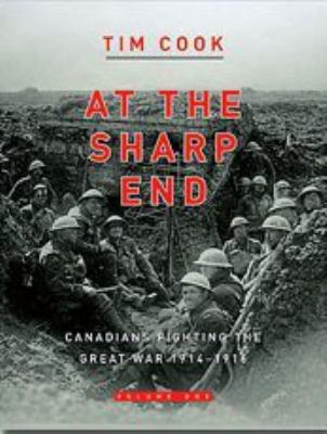 At the Sharp End Volume One: Canadians Fighting... 0670067342 Book Cover