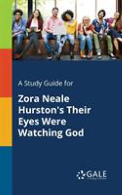 A Study Guide for Zora Neale Hurston's Their Ey... 1375399020 Book Cover