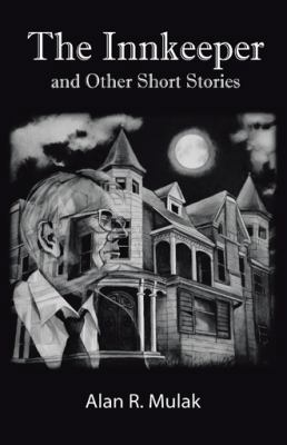 The Innkeeper and Other Short Stories 1982208457 Book Cover