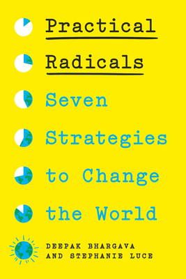 Practical Radicals: Seven Strategies to Change ... 1620978210 Book Cover