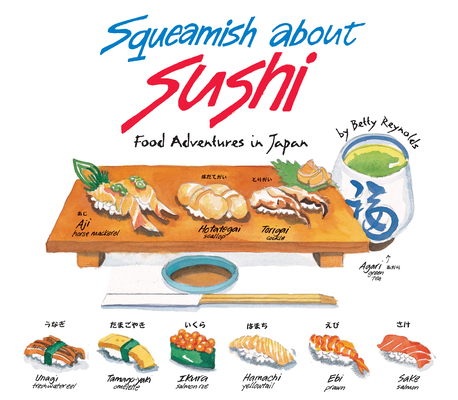 Squeamish about Sushi: Food Adventures in Japan 0804838356 Book Cover