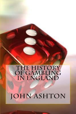The History Of Gambling In England 1508441901 Book Cover