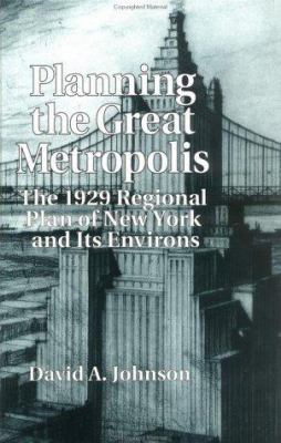 Planning the Great Metropolis: The 1929 Regiona... 0419190104 Book Cover