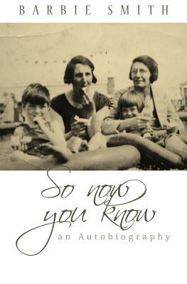 So Now You Know 1419691384 Book Cover