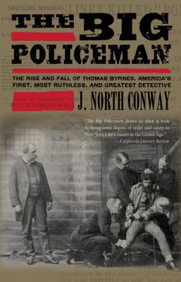 Big Policeman: The Rise and Fall of Thomas Byrn... 0762771755 Book Cover