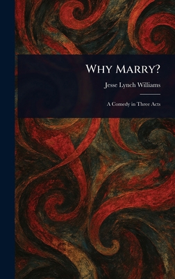 Why Marry? 1023375877 Book Cover