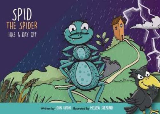 Spid the Spider Has a Day Off 1999669851 Book Cover
