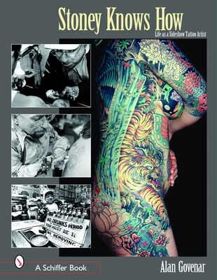 Stoney Knows How: Life as a Sideshow Tattoo Artist 0764318322 Book Cover